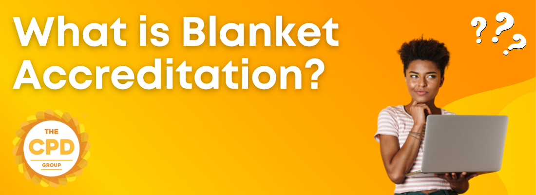 What is Blanket Accreditation?